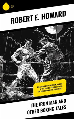 Cover The Iron Man and Other Boxing Tales (eBook, ePUB)