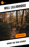 Where the Trail Divides (eBook, ePUB)