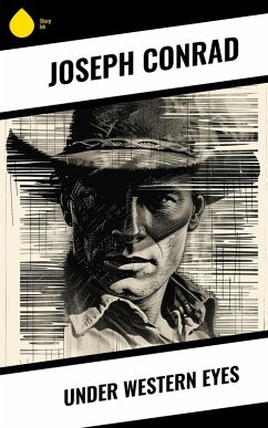 Under Western Eyes (eBook, ePUB) - Conrad, Joseph