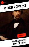 Charles Dickens: Complete Novels (eBook, ePUB)