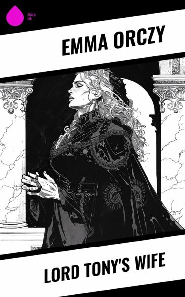 Lord Tony's Wife (eBook, ePUB) Lord Tony's Wife (eBook, ePUB)