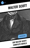 Sir Walter Scott: Complete Novels (eBook, ePUB)