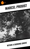 Within a Budding Grove (eBook, ePUB)