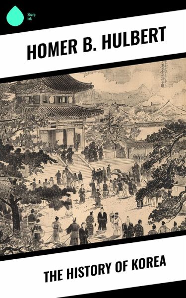 The History of Korea (eBook, ePUB) The History of Korea (eBook, ePUB)