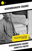 Rabindranath Tagore: Complete Poetry (eBook, ePUB)
