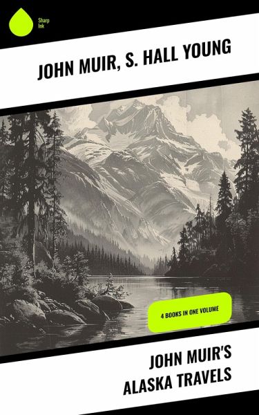 John Muir's Alaska Travels (eBook, ePUB)