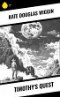 Timothy's Quest (eBook, ePUB) - Bild 1
