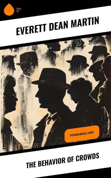 The Behavior of Crowds (eBook, ePUB)