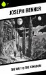 The Way to the Kingdom (eBook, ePUB) - Bild 1