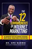 The 12 Commandments Of Internet Marketing (eBook, ePUB)