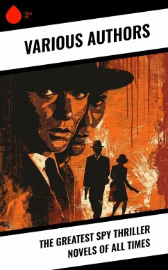 Cover The Greatest Spy Thriller Novels of All Times (eBook, ePUB)