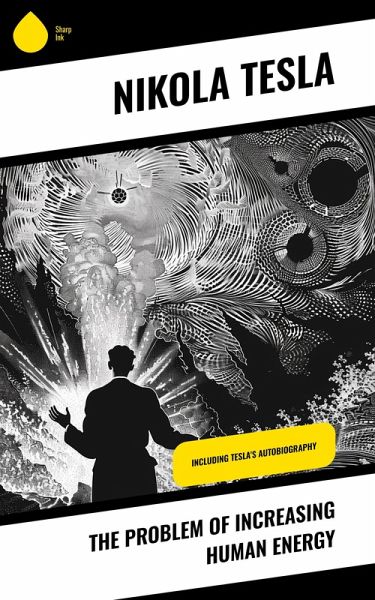 The Problem of Increasing Human Energy (eBook, ePUB)