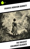 The Greatest Children's Classics (eBook, ePUB)