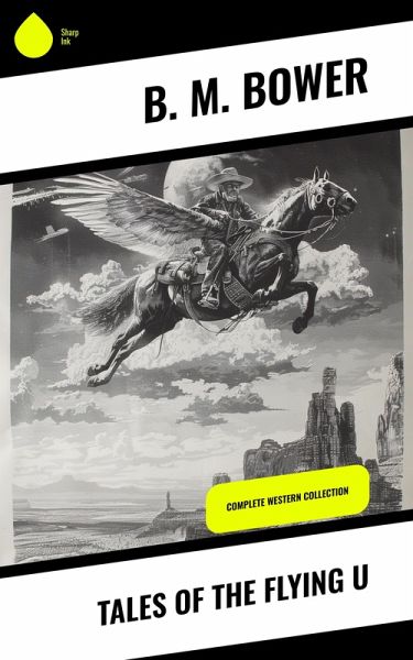 Tales of the Flying U (eBook, ePUB)