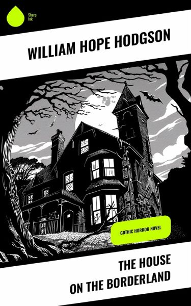 The House on the Borderland (eBook, ePUB) The House on the Borderland (eBook, ePUB)