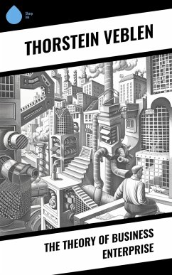 Cover The Theory of Business Enterprise (eBook, ePUB)