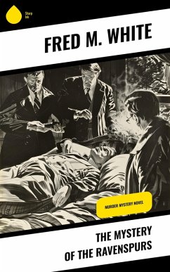 The Mystery of the Ravenspurs (eBook, ePUB) - White, Fred M.