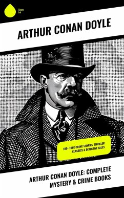 Cover Arthur Conan Doyle: Complete Mystery & Crime Books (eBook, ePUB)