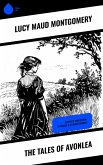 The Tales of Avonlea (eBook, ePUB)