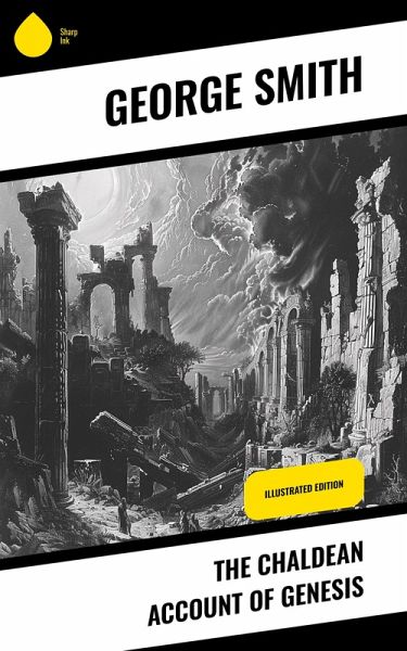 The Chaldean Account Of Genesis (eBook, ePUB)