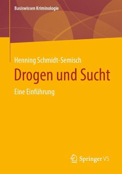 Drogen und Sucht - Schmidt-Semisch, Henning