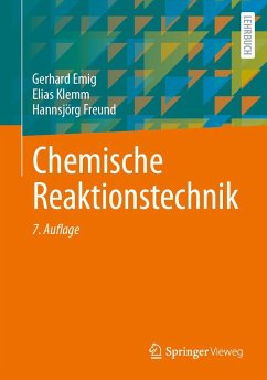 Chemische Reaktionstechnik - Emig, Gerhard;Klemm, Elias;Freund, Hannsjörg