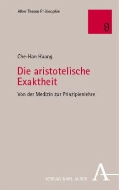 Die aristotelische Exaktheit - Huang, Che-Han