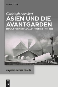 Asien und die Avantgarden - Asendorf, Christoph