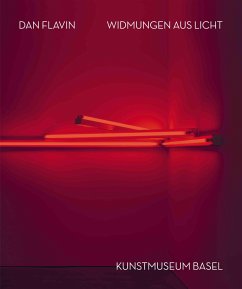 Dan Flavin. Widmungen aus Licht