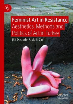 Feminist Art in Resistance - Dastarli, Elif;Cin, F. Melis