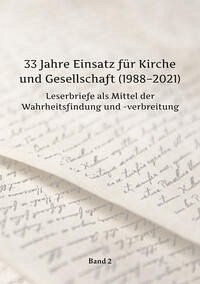 33 Jahre Einsatz für Kirche und Gesellschaft Bd. II - Barth, Dr. Heinz-Lothar