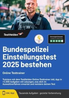 Bundespolizei Einstellungstest 2024 bestehen - Online Kurs - Trainiere mit dem unserem Kurs inkl. App in +5.000 Aufgaben - Tom Wenk