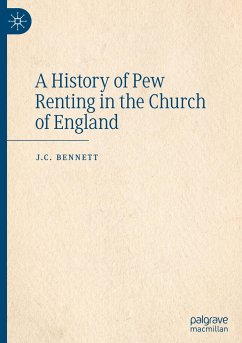 A History of Pew Renting in the Church of England - Bennett, J.C.