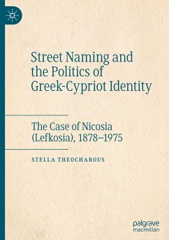 Street Naming and the Politics of Greek-Cypriot Identity - Theocharous, Stella