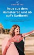 Raus aus dem Hamsterrad und ab auf's... - Bild 1