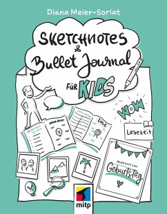 Sketchnotes und Bullet Journal für Kids - Meier-Soriat, Diana