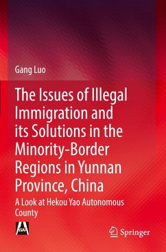 Cover The Issues of Illegal Immigration and its Solutions in the Minority-Border Regions in Yunnan Province, China