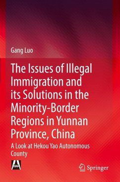 The Issues of Illegal Immigration and its Solutions in the Minority-Border Regions in Yunnan Province, China - Luo, Gang