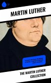 The Martin Luther Collection (eBook, ePUB)