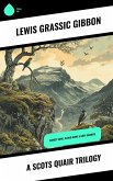 A Scots Quair Trilogy (eBook, ePUB)