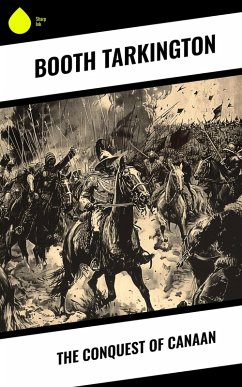 The Conquest of Canaan (eBook, ePUB) - Tarkington, Booth