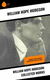 William Hope Hodgson: Collected Works (eBook, ePUB)