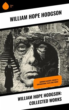 Cover William Hope Hodgson: Collected Works (eBook, ePUB)