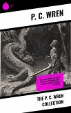 The P. C. Wren Collection (eBook, ePUB) The P. C. Wren Collection (eBook, ePUB)