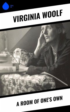 A Room of One's Own (eBook, ePUB) - Woolf, Virginia