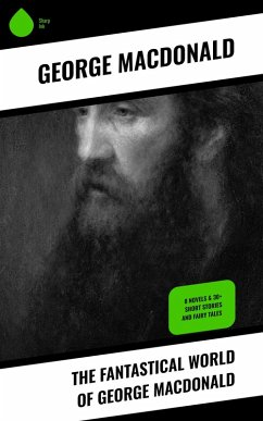 The Fantastical World of George MacDonald (eBook, ePUB) - Macdonald, George