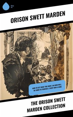 Cover The Orison Swett Marden Collection (eBook, ePUB)