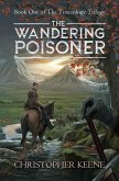 The Wandering Poisoner (The Toxicology Trilogy, #1) (eBook, ePUB)
