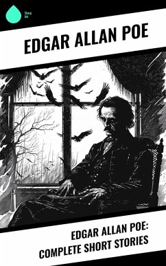 Edgar Allan Poe: Complete Short Stories (eBook, ePUB) - Poe, Edgar Allan