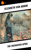 The Enchanted April (eBook, ePUB)